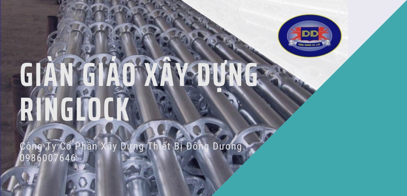 Giàn giáo ringlock – An toàn tuyệt đối cho mọi công trình